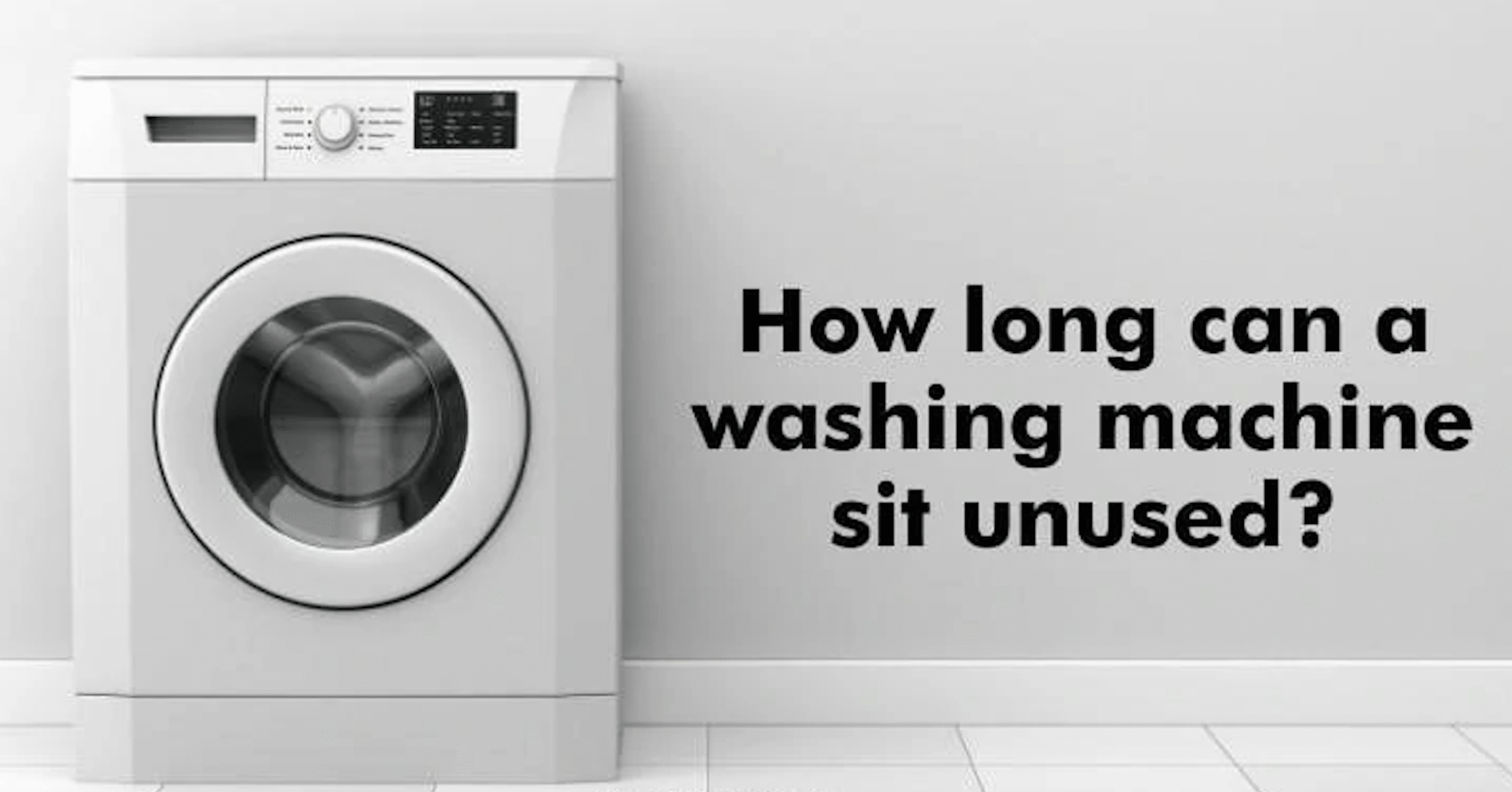 How Long Can a Washing Machine Sit Unused